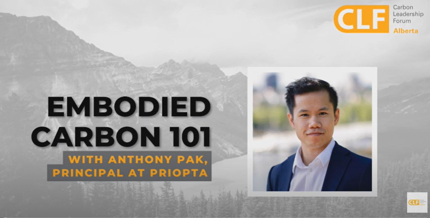 Title slide for Embodied Carbon 101 presentation with Anthony Pak, Principal at Priopta. The Carbon Leadership Forum Alberta logo appears in the top right, with a photo of Anthony Pak on the right side and a mountain background in grayscale.
