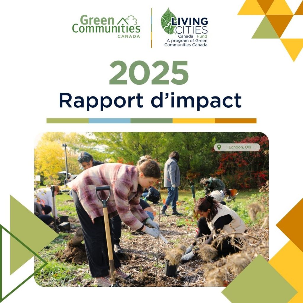 Carreau décoratif représentant une photo d’un adulte et d’un jeune plantant un arbre à London, ONT. Le titre est Rapport d’Impact 2025 avec les logos de Green Communities Canada et du Fonds Villes Vivantes Canada.